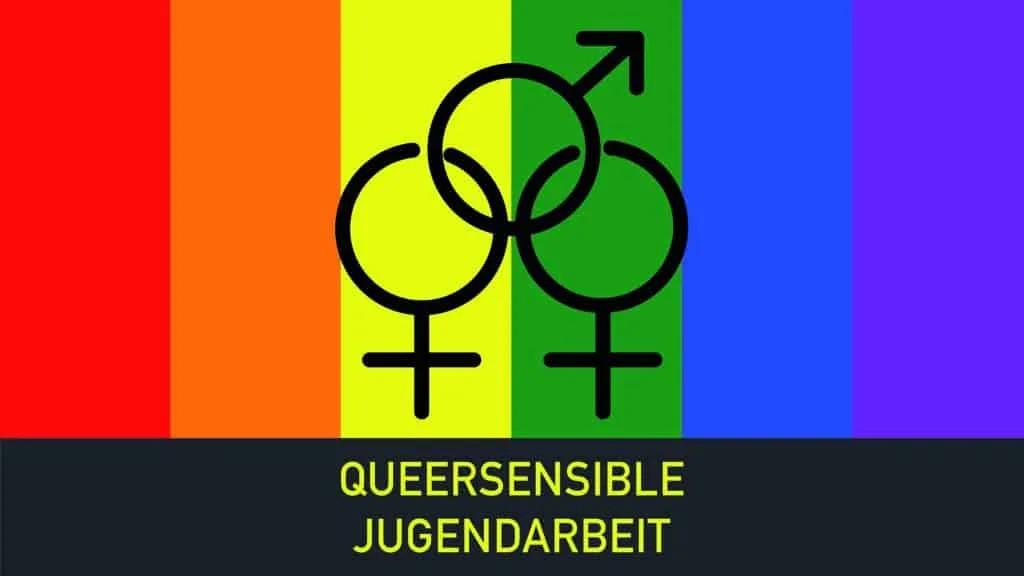Gender- und Queersensible Jugendarbeit
